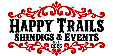 Happy Trails Shindigs & Events